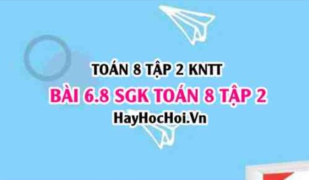 Bài 6.8 SGK Toán 8 Tập 2 Kết nối tri thức